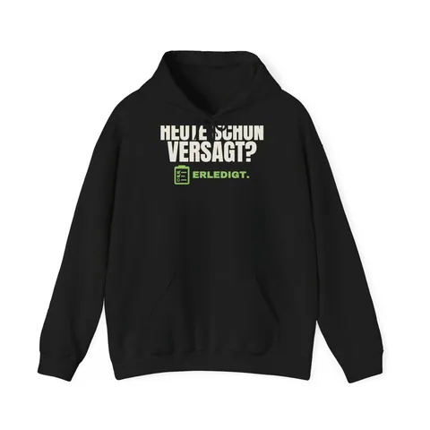 Heute schon versagt? Erledigt – Hoodie in Schwarz