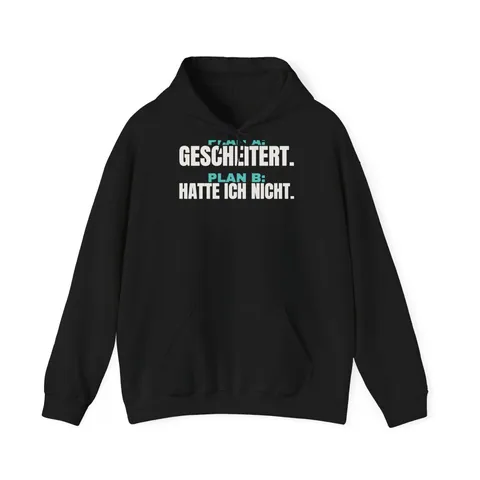 Plan A: gescheitert. Plan B: hatte ich nicht – Hoodie in Schwarz