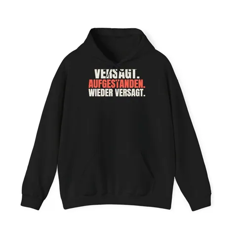 Versagt. Aufgestanden. Wieder versagt – Hoodie in Schwarz
